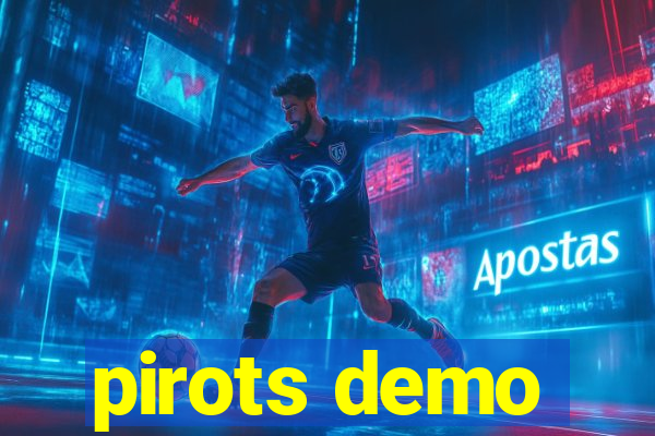 pirots demo